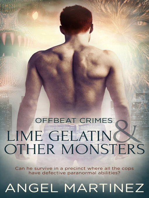 Title details for Lime Gelatin and Other Monsters by Angel Martinez - Available